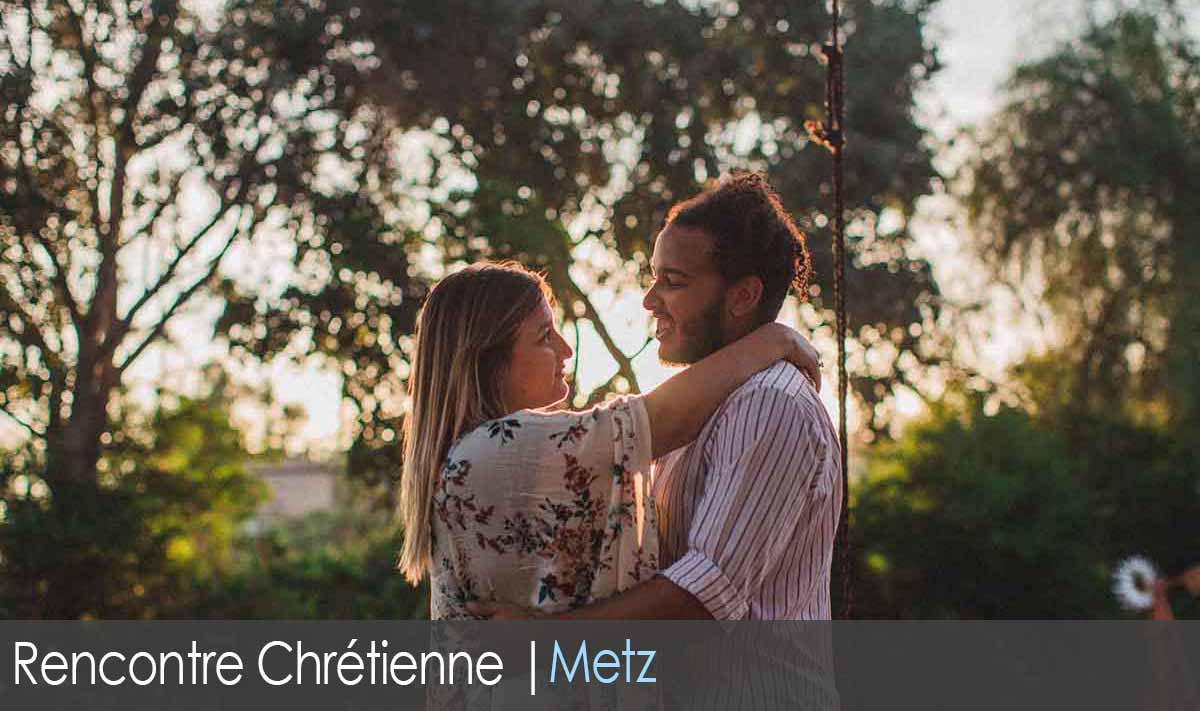 Site de rencontre chrétien - Metz
