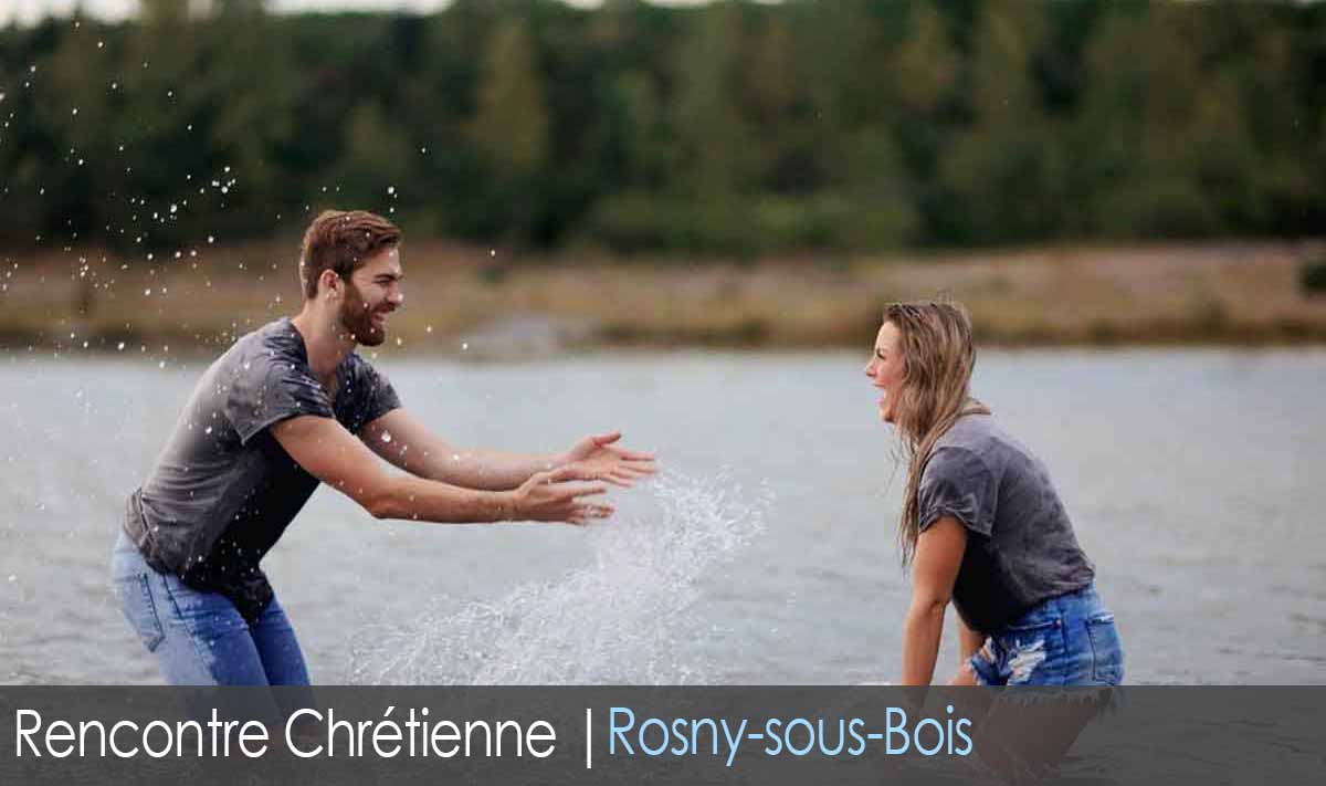 Site de rencontre chrétien - Rosny-sous-Bois